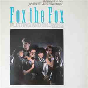 Fox The Fox - Flirting And Showing (New Edit And Mix)