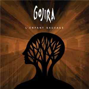 Gojira  - L'Enfant Sauvage