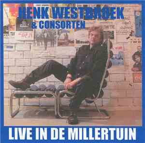 Henk Westbroek & Consorten - Live In De Millertuin
