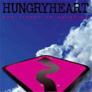 HungryHeart - One Ticket To Paradise
