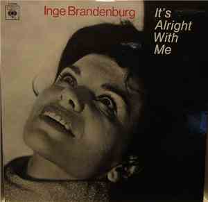 Inge Brandenburg - It's Alright With Me