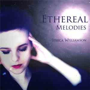 Jessica Williamson - Ethereal Melodies
