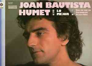 Joan Baptista Humet - Lo Mejor