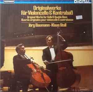 Jörg Baumann · Klaus Stoll - Originalwerke Für Vioncello & Kontrabaß