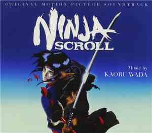 Kaoru Wada - Ninja Scroll (Original Motion Picture Soundtrack)