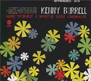 Kenny Burrell - Have Yourself A Soulful Little Christmas