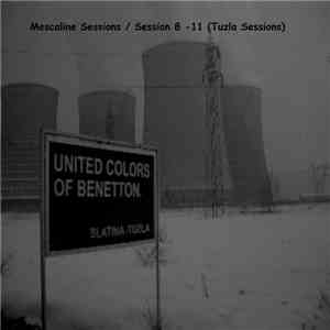 Mescaline Sessions - Session 8 -11 (Tuzla Sessions)
