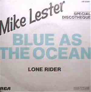 Mike Lester - Blue As The Ocean / Lone Rider