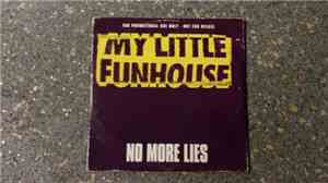 My Little Funhouse - No More Lies