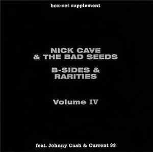 Nick Cave & The Bad Seeds - B-Sides & Rarities Vol. IV