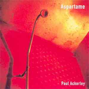 Paul Ackerley - Aspartame
