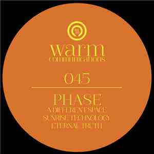 Phase  - A Different Space / Sunrise Technology / Eternal Truth