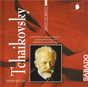Piotr Illytch Tchaikovsky - Concerto Para Piano Nº 1 / Capricho Italiano /  ...
