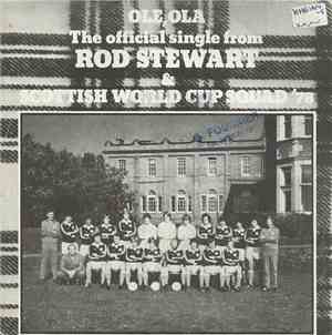 Rod Stewart & Scottish World Cup Squad '78 - Ole Ola