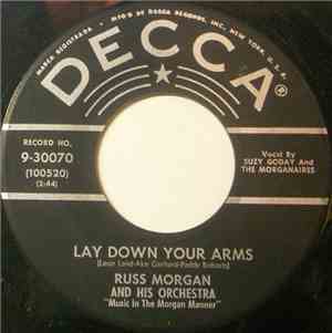 Russ Morgan And His Orchestra - Lay Down Your Arms / My Best To You
