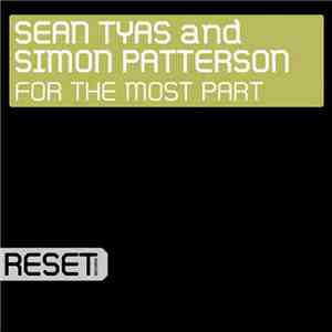 Sean Tyas And Simon Patterson - For The Most Part