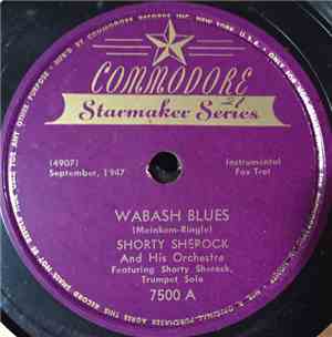 Shorty Sherock & His Orchestra - Wabash Blues / Organ Grinder