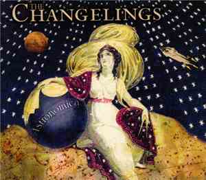 The Changelings - Astronomica