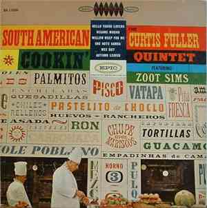 The Curtis Fuller Quintet Featuring Zoot Sims - South American Cookin'
