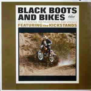 The Kickstands - Black Boots And Bikes
