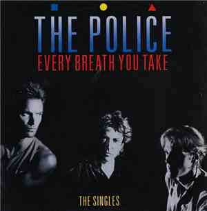 The Police - Every Breath You Take (The Singles)