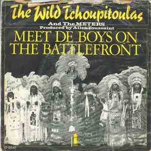 The Wild Tchoupitoulas And The Meters - Meet The Boys On The Battlefront /  ...