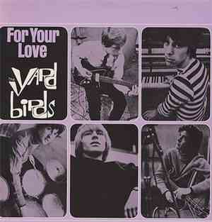 The Yardbirds - For Your Love