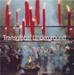Transglobal Underground - Rejoice Rejoice