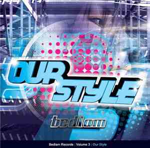 Various - Bedlam Records - Volume 3 - Our Style