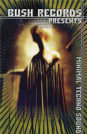 Various - Bush Records Presents Minimal Techno Sound