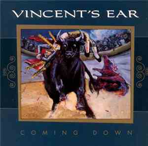 Vincent's Ear - Coming Down
