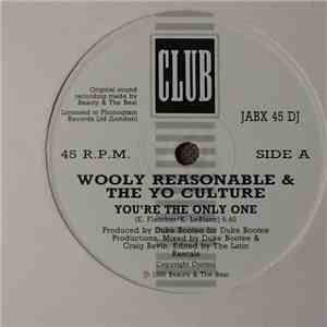 Wooly Reasonable & The Yo Culture - You're The Only One