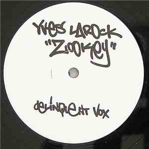 Yves La Rock - Zookey (Lift Your Leg Up Remix)