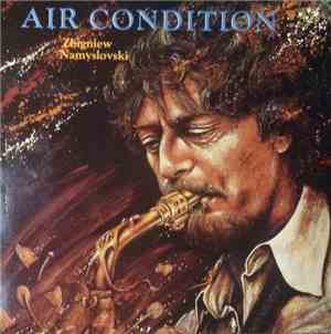 Zbigniew Namysłowski - Air Condition