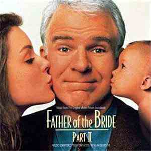 Alan Silvestri - Father Of The Bride - Part II