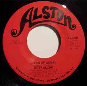 Betty Wright - Clean Up Woman / I'll Love You Forever
