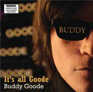 Buddy Goode - It's All Goode