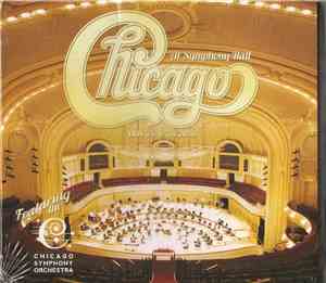 Chicago  Featuring The Chicago Symphony Orchestra - Chicago At Symphony Hal ...