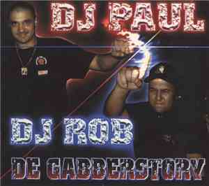 DJ Paul / DJ Rob - De Gabberstory