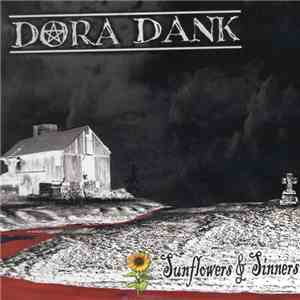 Dora Dank - Sunflowers & Sinners