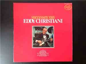 Eddy Christiani - Successen Van