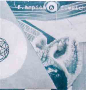 F.Ampism & F.Welch - Shouting A Hymn Down The Cosmogonic Dream Hole