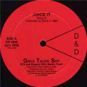 Girls Talkin Shit - Juice It