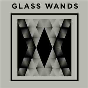 Glass Wands - Glass Wands