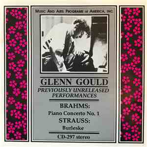 Glenn Gould - Brahms / Strauss - Piano Concerto No. 1 / Burleske