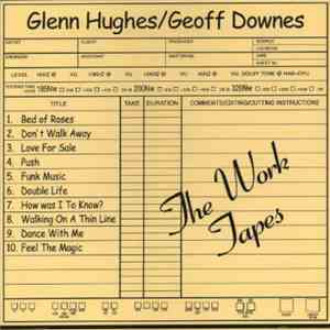 Glenn Hughes / Geoff Downes - The Work Tapes