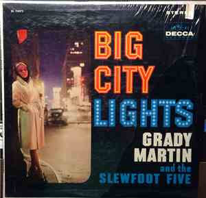 Grady Martin And The Slew Foot Five - Big City Lights