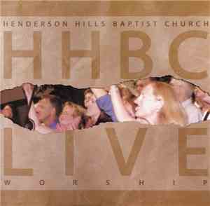 Henderson Hills Baptist Church - HHBC Live Worship - We Come Expecting
