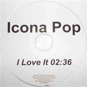 Icona Pop - I Love It