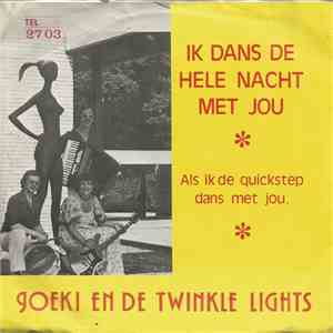 Joekie En De Twinkle Lights - Ik Dans De Hele Nacht Met Jou.
